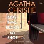 One, Two, Buckle My Shoe: A Hercule Poirot Mystery