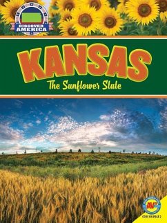 Kansas: The Sunflower State - Nault, Jennifer
