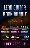 Lead Guitar Book Bundle: Lead Guitar Breakthrough + Learn Your Guitar Scales + 5-Minute Guitar Jams (Books + Online Bonus) (eBook, ePUB)