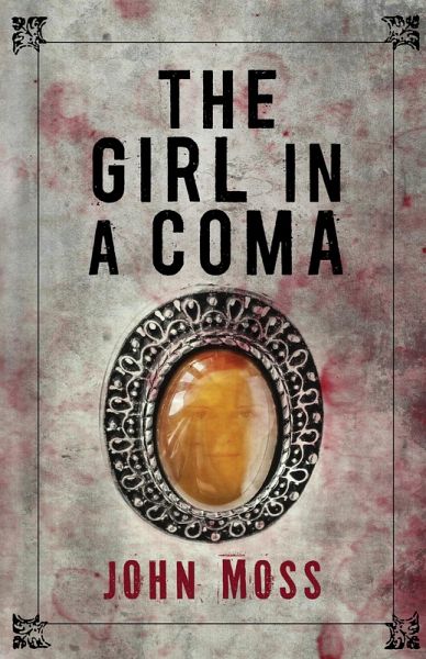 The Girl in a Coma (eBook, ePUB) The Girl in a Coma (eBook, ePUB)