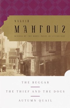 The Beggar, The Thief and the Dogs, Autumn Quail (eBook, ePUB) - Mahfouz, Naguib