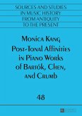 Post-Tonal Affinities in Piano Works of Bartók, Chen, and Crumb