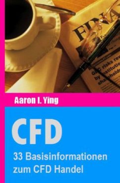 CFD: 33 Basisinformationen zum CFD Handel - Ying, Aaron I.