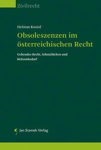 Obsoleszenzen im österreichischen Recht - Koziol, Helmut