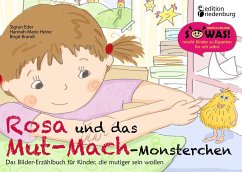 Rosa und das Mut-Mach-Monsterchen - Eder, Sigrun;Heine, Hannah-Marie;Brandl, Birgit