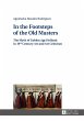 In the Footsteps of the Old Masters - Bild 1