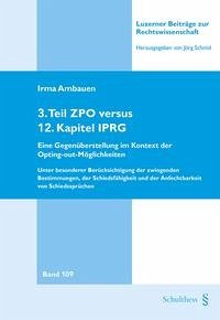 3. Teil ZPO versus 12. Kapitel IPRG