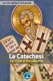 Le Catechesi di San Cirillo di Gerusalemme (eBook, ePUB)