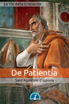 De Patientia (eBook, ePUB) - d'Ippona (Santo), Agostino