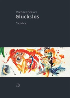 Glück(s)los (eBook, ePUB) - Becker, Michael