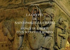 La crypte de Saint-Parize-le-Châtel, espace de liberté d'un sculpteur roman (eBook, ePUB)