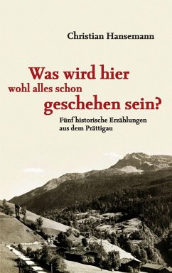 Was wird hier wohl alles schon geschehen sein? (eBook, ePUB)