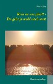 Rien ne vas plus?! - Da geht ja wohl noch was! (eBook, ePUB)