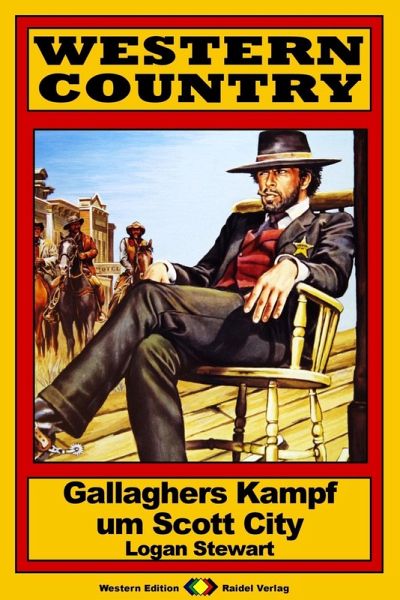WESTERN COUNTRY 146: Gallaghers Kampf um Scott City (eBook, ePUB) WESTERN COUNTRY 146: Gallaghers Kampf um Scott City (eBook, ePUB)