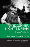 A Midsummer Night's Dream: A User's Guide (eBook, ePUB)