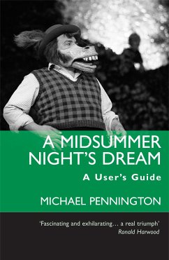 A Midsummer Night's Dream: A User's Guide (eBook, ePUB) - Pennington, Michael