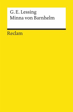 Minna von Barnhelm oder das Soldatenglück. Ein Lustspiel in fünf Aufzügen verfertiget im Jahre 1763. Textausgabe mit Anmerkungen/Worterklärungen (eBook, ePUB) - Lessing, Gotthold Ephraim