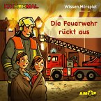 Die Feuerwehr rückt aus (Ungekürzt) (MP3-Download)