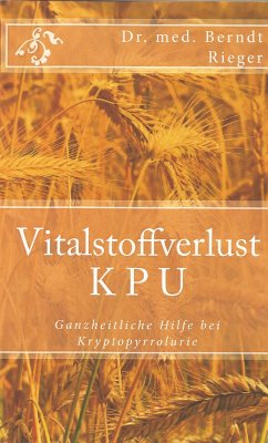Vitalstoffverlust KPU (eBook, ePUB) - Rieger, Berndt