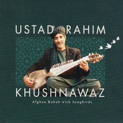 Afghan Rubab With Songbirds - Khushnawaz,Ustad Rahim