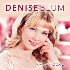 So Will Ich Leben - Blum,Denise