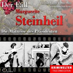 Truecrime - Die Mätresse des Präsidenten (Der Fall Marguerite Steinheil) (MP3-Download) - Hiess, Peter; Lunzer, Christian