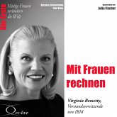 Die Erste - Mit Frauen rechnen (Virginia Rometty, Vorstandsvorsitzende von IBM) (MP3-Download)