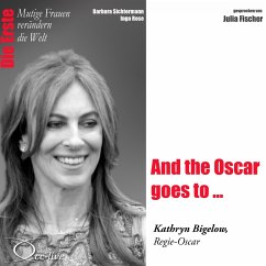 Die Erste - And the Oscar goes to ... (Kathryn Bigelow, Regie-Oscar) (MP3-Download) - Sichtermann, Barbara; Rose, Ingo