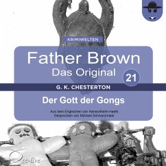 Father Brown 21 - Der Gott der Gongs (Das Original) (MP3-Download) - Chesterton, Gilbert Keith; Haefs, Hanswilhelm