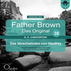 Father Brown 38 - Das Verschwinden von Vaudrey (Das Original) (MP3-Download) - Chesterton, Gilbert Keith; Haefs, Hanswilhelm