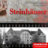 Truecrime - Fehlende Ausbildung (Der Fall Steinhäuser) (MP3-Download)