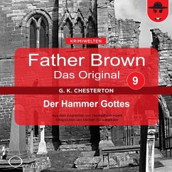 Father Brown 09 - Der Hammer Gottes (Das Original) (MP3-Download) - Chesterton, Gilbert Keith; Haefs, Hanswilhelm