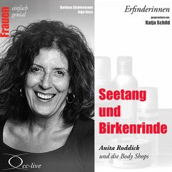 Erfinderinnen - Seetang und Birkenrinde (Anita Roddick und die Body Shops) (MP3-Download) - Sichtermann, Barbara; Rose, Ingo