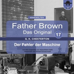 Father Brown 17 - Der Fehler der Maschine (Das Original) (MP3-Download) - Chesterton, Gilbert Keith; Haefs, Hanswilhelm