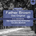 Father Brown 23 - Das eigentümliche Verbrechen von John Boulnois (Das Original) (MP3-Download)