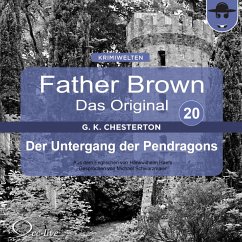 Father Brown 20 - Der Untergang der Pendragons (Das Original) (MP3-Download) - Chesterton, Gilbert Keith; Haefs, Hanswilhelm