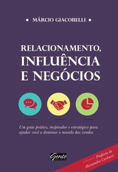 Relacionamento, influência e negócios (eBook, ePUB) - Giacobelli, Márcio
