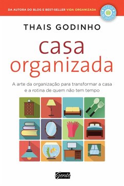 Casa Organizada (eBook, ePUB) - Godinho, Thais