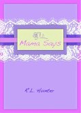 Mama Says (eBook, ePUB)