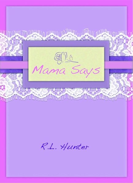 Mama Says (eBook, ePUB) Mama Says (eBook, ePUB)