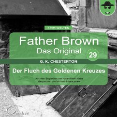 Father Brown 29 - Der Fluch des Goldenen Kreuzes (Das Original) (MP3-Download) - Chesterton, Gilbert Keith; Haefs, Hanswilhelm