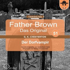 Father Brown 51 - Der Dorfvampir (Das Original) (MP3-Download) - Haefs, Hanswilhelm; Chesterton, Gilbert Keith