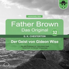 Father Brown 32 - Der Geist von Gideon Wise (Das Original) (MP3-Download) - Chesterton, Gilbert Keith; Haefs, Hanswilhelm