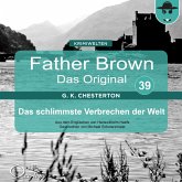 Father Brown 39 - Das schlimmste Verbrechen der Welt (Das Original) (MP3-Download)