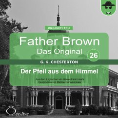 Father Brown 26 - Der Pfeil aus dem Himmel (Das Original) (MP3-Download) - Chesterton, Gilbert Keith; Haefs, Hanswilhelm