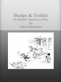 Budge & Toddie Or Helen's Babies at Play (eBook, ePUB)