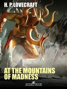 At the Mountains of Madness (eBook, ePUB) - P. Lovecraft, H.; P. Lovecraft, H.