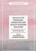 Socially Just Pedagogies, Capabilities and Quality in Higher Education