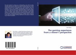 The gaming experience from a viewer¿s perspective - Gialou, Eirini
