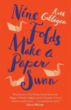 Nine Folds Make a Paper Swan - Gilligan, Ruth